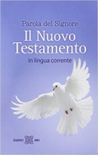 PAROLA DEL SIGNORE IL NUOVO TESTAMENTO IN LINGUA CORRENTE N.E.