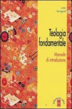 TEOLOGIA FONDAMENTALE - MANUALE DI INTRODUZIONE