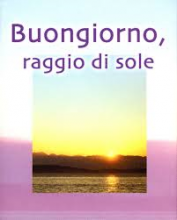 BUONGIORNO RAGGIO DI SOLE - MINILIBRI DELL'AMICIZIA