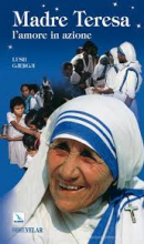 MADRE TERESA L'AMORE IN AZIONE