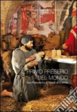 PRIMO PRESEPIO DEL MONDO SAN FRANCESCO E IL NATALE DI GRECCIO