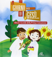 Giorno in cui io e Gesù almbum ricordo prima comunione