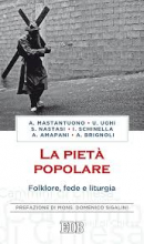 PIETA' POPOLARE FOLKLORE FEDE E LITURGIA