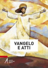 VANGELO E ATTI DEGLI APOSTOLI (COP. DISEGNO)