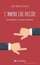 L'amore che decide