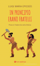 IN PRINCIPIO ERANO FRATELLI