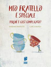 MIO FRATELLO E' SPECIALE PERCHE'
