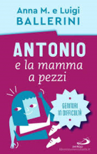 ANTONIO E LA MAMMA A PEZZI