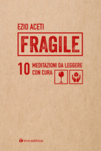 Fragile 10 meditazioni da leggere con cura