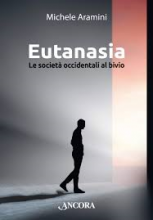 Eutanasia le società occidentali al bivio