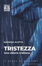 Tristezza una visione cristiana