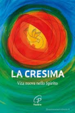 La Cresima vita nuova nello Spirito