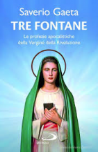 Tre fontane le profezie apocalittiche ....