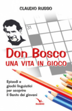 Don Bosco una vita in gioco
