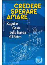Credere sperare amare - Campi se vuoi 1 (guida ragazzi)