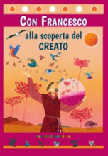 Con Francesco alla scoperta del creato