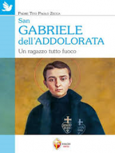 SAN GABRIELE DELL'ADDOLORATA UN RAGAZZO TUTTO FUOCO