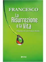 Risurrezione e la vita