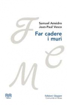 far cadere i muri