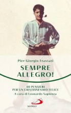 Sempre allegro Pier Giorgio Frassati