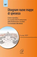  DISEGNARE NUOVE MAPPE DI SPERANZA LETTERA APOSTOLICA IN OCCASIONE DEL LX ANNIVERSARIO DELLA DICHIARAZIONE CONCILIARE GRAVISSIMUM EDUCATIONIS