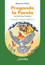 Pregando la Parola seminiamo la Pace