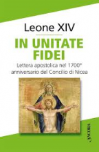 In unitade fidei Lettera Apostolica nel 1700° anniversario del Concilio di Nicea - Ancora