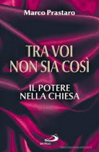 Tra di voi non sia così Il potere della chiesa
