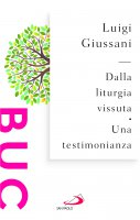 Dalla liturgia vissuta una tesimonianza