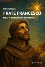 Frate Francesco stella di un mattino che non tramonta