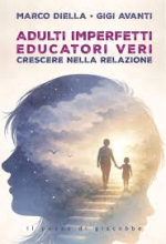 Adulti imperfetti educatori veri