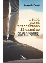 I suoi passi tracceranno il cammino