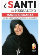 Santi del messalino Madre Speranza le esperiernze mistiche il santuario