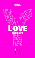 Youcat love forever