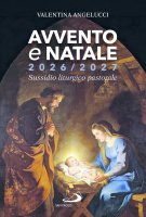 Avvento e Natale 2026/2027 Sussidio liturgico pastorale